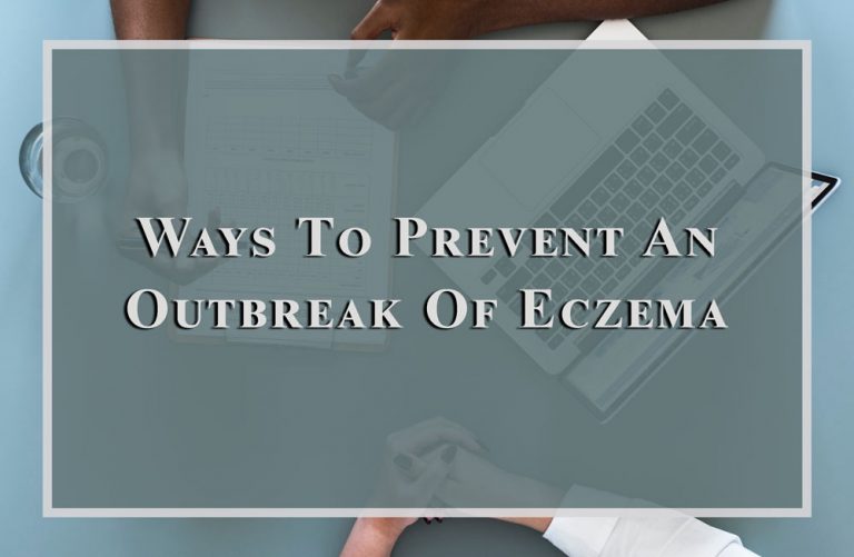 Ways To Prevent An Outbreak Of Eczema