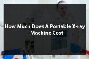 Portable X-ray Machine