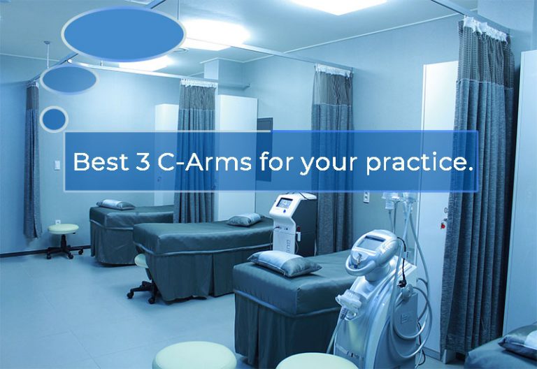 Best 3 C-Arms for your practice.